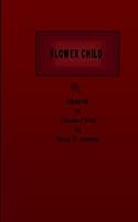 Flower Child, A MEMOIR of a Flower Child 0692374019 Book Cover