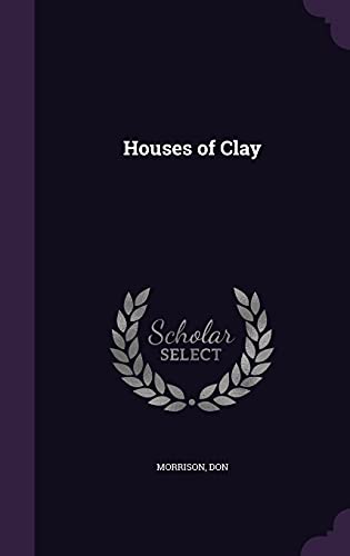 Houses of Clay