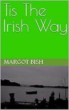 Explore Kindle Edition Tis The Irish Way Detailed Review Kindle & Audio Preview Must Read
