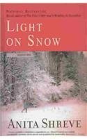 By Anita Shreve: Light on Snow B007NWAUEO Book Cover