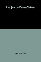 L'enjeu de beau-chene ****** 2856163718 Book Cover
