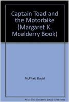 Preisvergleich Produktbild Captain Toad and the Motorbike (Margaret K. McElderry Book)