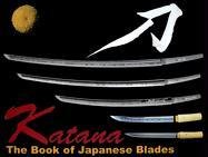 Katana: The Book of Japanese Blades