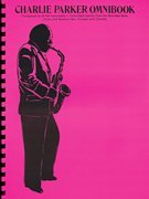 Charlie Parker Omnibook - B-flat Instruments -  Alfred