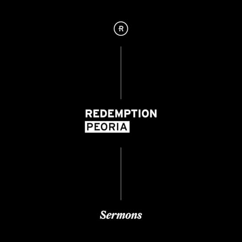 Redemption Church Peoria Podcast Por Redemption Church arte de portada