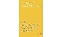 The Complete Stories of Leonora Carrington 099571620X Book Cover