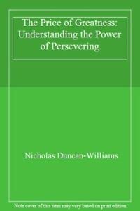 The Price of Greatness: Understanding the Power... 1562291998 Book Cover