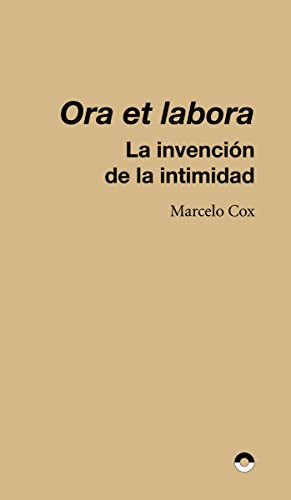 Ora et labora: La invención de la intimidad: 6 (MICRO)