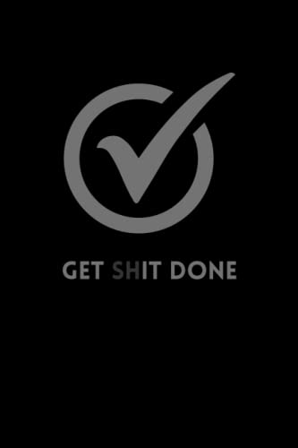 GET SHIT DONE: Everyday notebook journal with TO-DO checklist planner for Women Men Office Travel with 100 pages, 6x9" size image 2