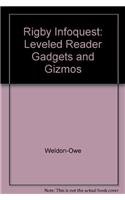 Paperback Rigby Infoquest: Leveled Reader Gadgets and Gizmos Book