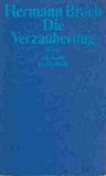 Die Verzauberung. Roman - Hermann Broch