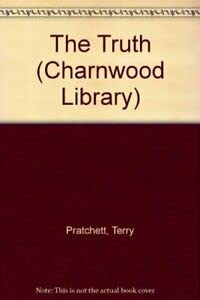 The Truth (Charnwood Library) 0708949630 Book Cover