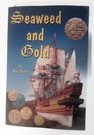 Seaweed and Gold 0973077204 Book Cover