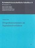 Drogenkonsumenten im Jugendstrafverfahren: Diss. Univ. Heidelberg (Kriminalwissenschaftliche Schriften)