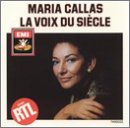 La Voix Du Siecle [Audio CD] Callas, Maria