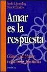 Amar Es La Respuesta/ Love Is the Answer: Como ... [Spanish] 8475096956 Book Cover