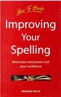Improving Your Spelling: Boost Your Word Power and Your Confidence book cover