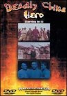 Deadly China Hero