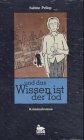 Paperback Und das Wissen ist der Tod. [German] Book