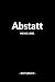 Abstatt: Notizbuch, Notizblook, Notizheft, Notizen, Block, Planer | DIN A5, 120 Seiten | Liniert, Linien, Lined | Deine Stadt, Dorf, Region und Heimat