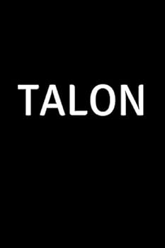 Talon : Personalized Notebook - Simple Gift for Man/Boyfriend/Boss Named Talon Journal Diary (110 Pages, Blank, Lined 6 X 9 Inches)