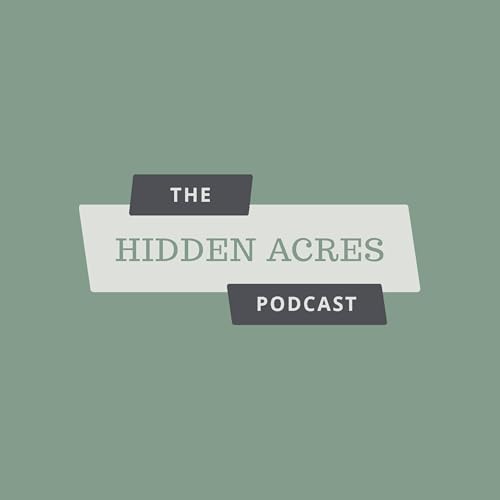 The Hidden Acres Podcast cover art