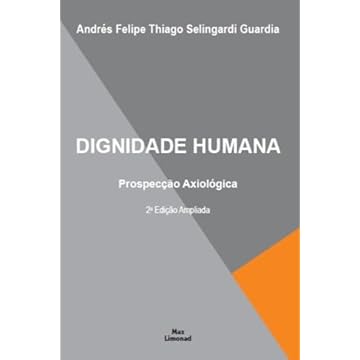 Capa do livro Dignidade Humana - Prospecção Axiológica