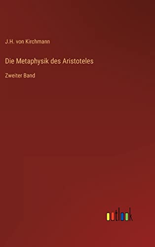 Die Metaphysik des Aristoteles: Zweiter Band (German Edition)