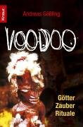 Voodoo: Götter, Zauber, Rituale Voodoo: Götter, Zauber, Rituale