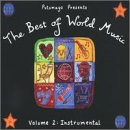 Putumayo Presents The Best of World Music, Vol. 2: Instrumental (The Best Of Two Worlds)