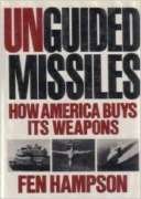Unguided Missiles: how America buys its weapons 0393026280 Book Cover