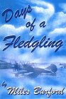 Days of a Fledgling 1564742628 Book Cover