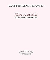 Crescendo : Avis aux amateurs 2742762531 Book Cover