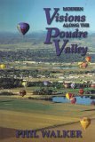 Paperback Modern Visions Along the Poudre Valley Book