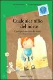 CUALQUIER NIÑO DEL NORTE 9876020676 Book Cover
