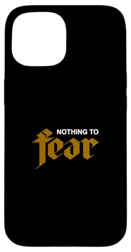 uEJ[ Nothing To Fear uE OtBbN X}zP[X iPhone 15 p
