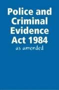 Police and Criminal Evidence Act 1984 - As Amended: Keogh, Andrew ...