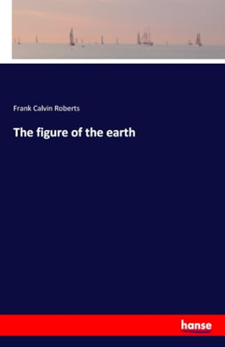 The figure of the earth
