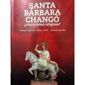 Paperback Santa Ba?rbara, chango? : ?sincretismo religioso? Book