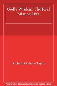 Paperback Godly Wisdom: The Real Missing Link Book