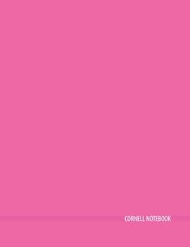 Cornell Notebook : Large 8. 5 X11 - 150 Pages: Cornell Note-Taking System Paper for High School College University Students - Simple Minimalist Hot Pink Cover