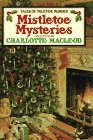 Mistletoe Mysteries by Charlotte MacLeod (1989-... B01FKS94LM Book Cover