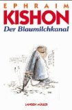 Der Blaumilchkanal : satir. Szenen. - Ephraim Kishon