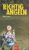 Richtig Angeln Richtig Angeln