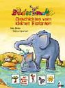 Hardcover Geschichten vom kleinen Elefanten. ( Ab 5 J.). [German] Book