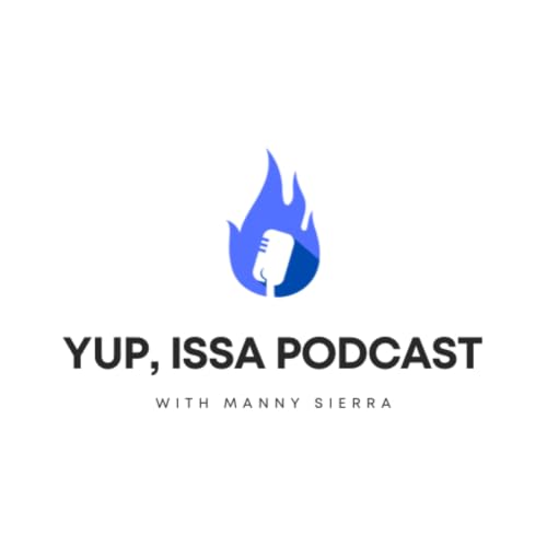 Couverture de Yup, Issa Podcast