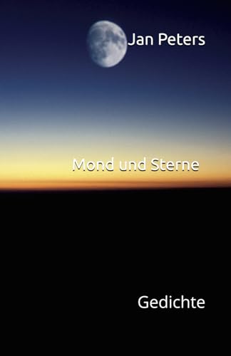 Mond und Sterne: Gedichte (German Edition)