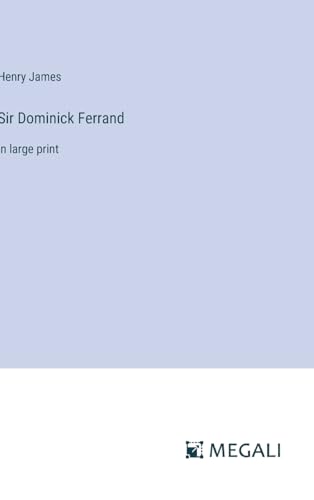 Sir Dominick Ferrand: in large print