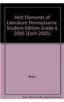 Hardcover Holt Elements of Literature Pennsylvania: Student Edition Grade 6 2005 Book