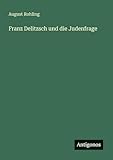  Franz Delitzsch und die Judenfrage